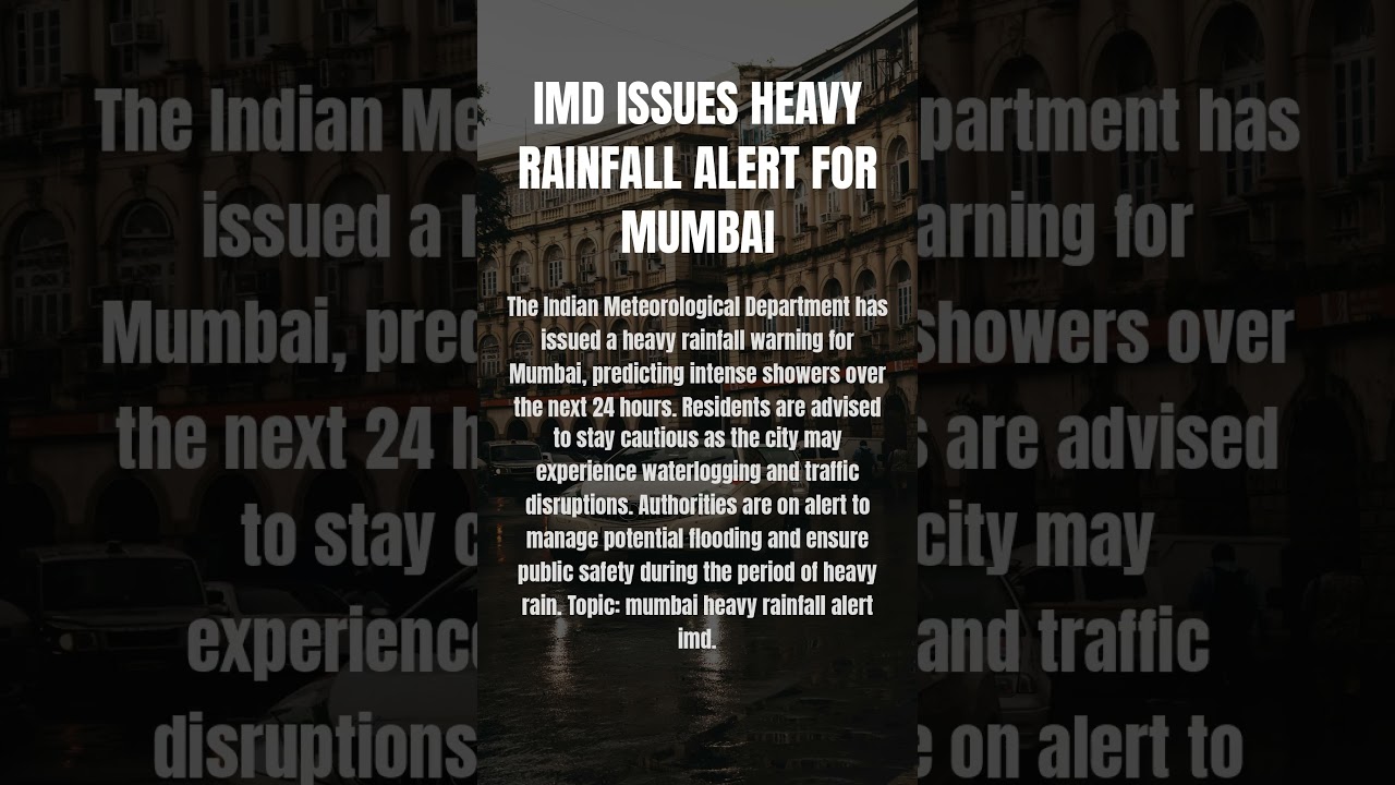 IMD Issues Heavy Rainfall Alert for Mumbai