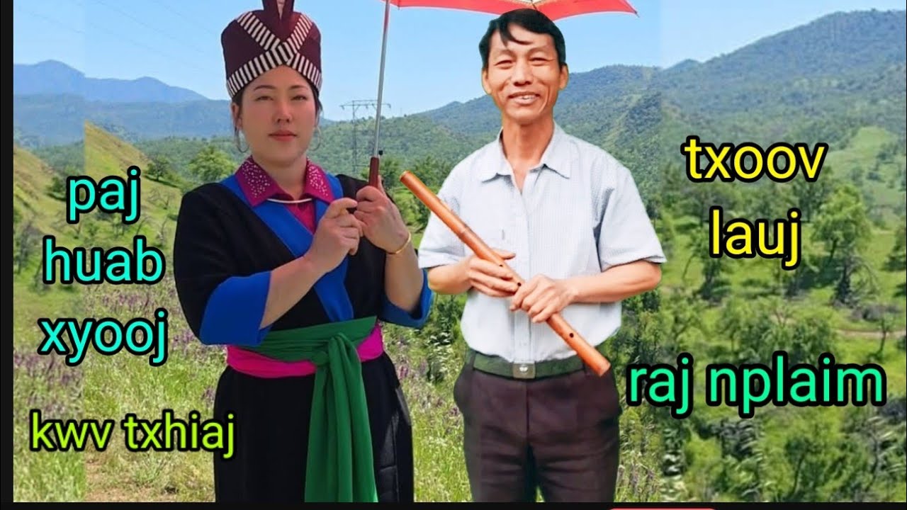 23/1/2026 txoov lauj raj nplaim Pab Huab Xyooj nkauj kwv txhiaj nraug kev sib hlub