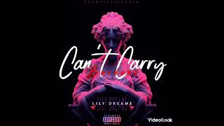 Lily Dream -Cant Carry Burdens
