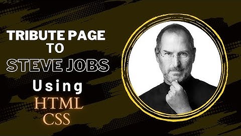 Make tribute page using html and css | Build a tribute page #stevejobs @learnwithcode102