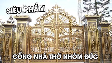 Mẫu Cổng Nhôm Đúc Dành Cho Nhà Thờ Đẹp Năm 2020