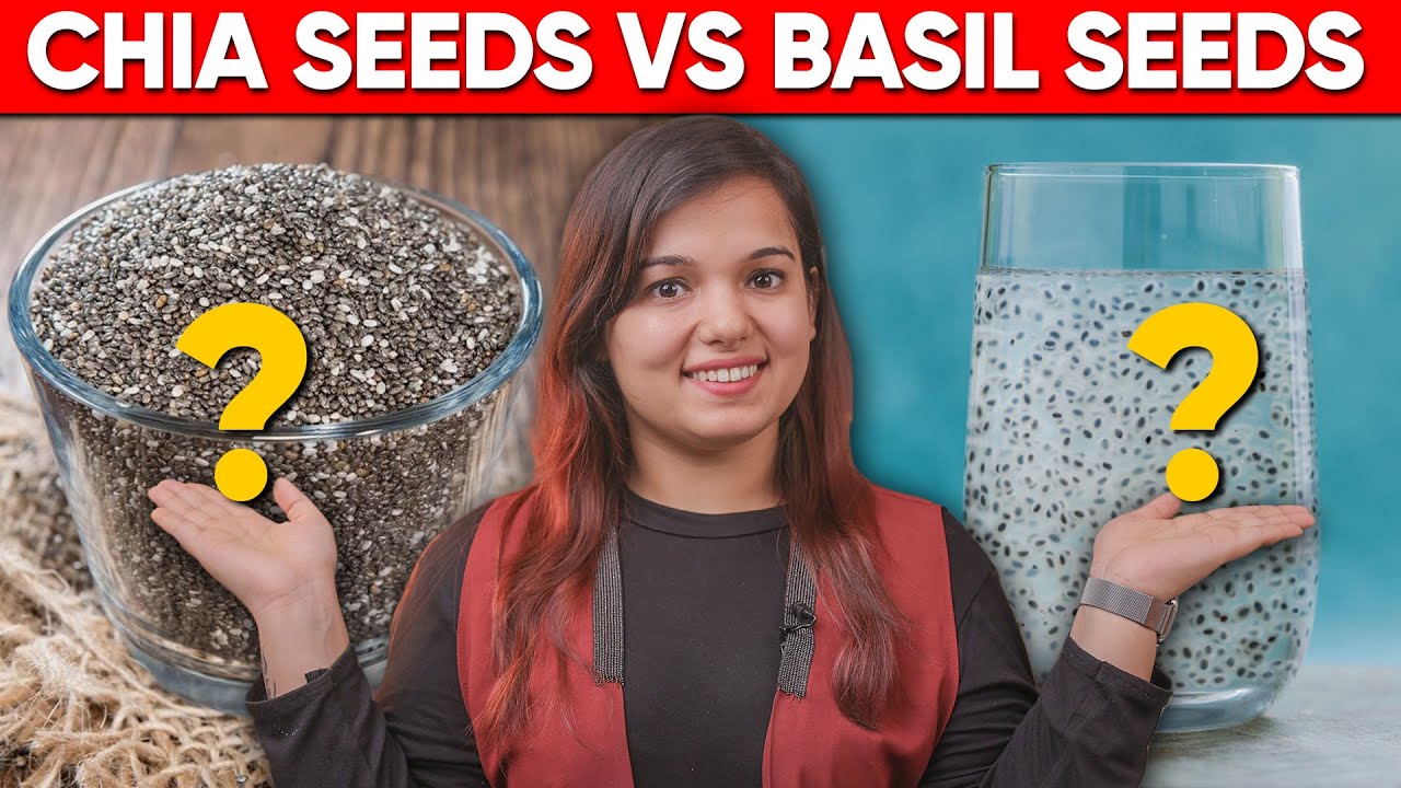 CHIA SEEDS Vs BASIL SEEDS Which one is better for WEIGHT LOSS