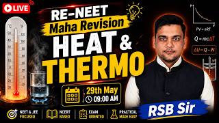 RE-NEET Maha Revision | Heat &amp; Thermodynamics by RSB Sir | NEET Physics
