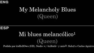 My Melancholy Blues (Queen) — Lyrics/Letra en Español e Inglés