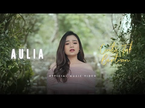 AULIA - Cinta Tak Bertuan | Official Music Video