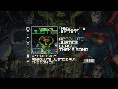 ABSOLUTE JUSTICE THE COMICS THEME SONG - DC ABSOLUTE JUSTICE LEAGUE YEAR ONE - ORIGINAL SOUNDTRACK
