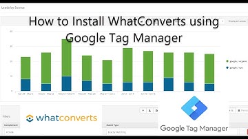 How to install WhatConverts using Google Tag Manager