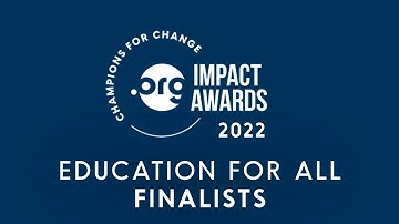Advancing Global Learning: 2022 .ORG Impact Awards Education For All Finalists