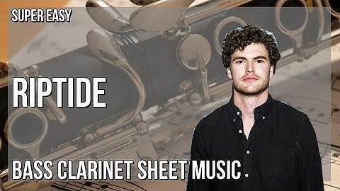 SUPER EASY Bass Clarinet Sheet Music: How to play Riptide  by Vance Joy