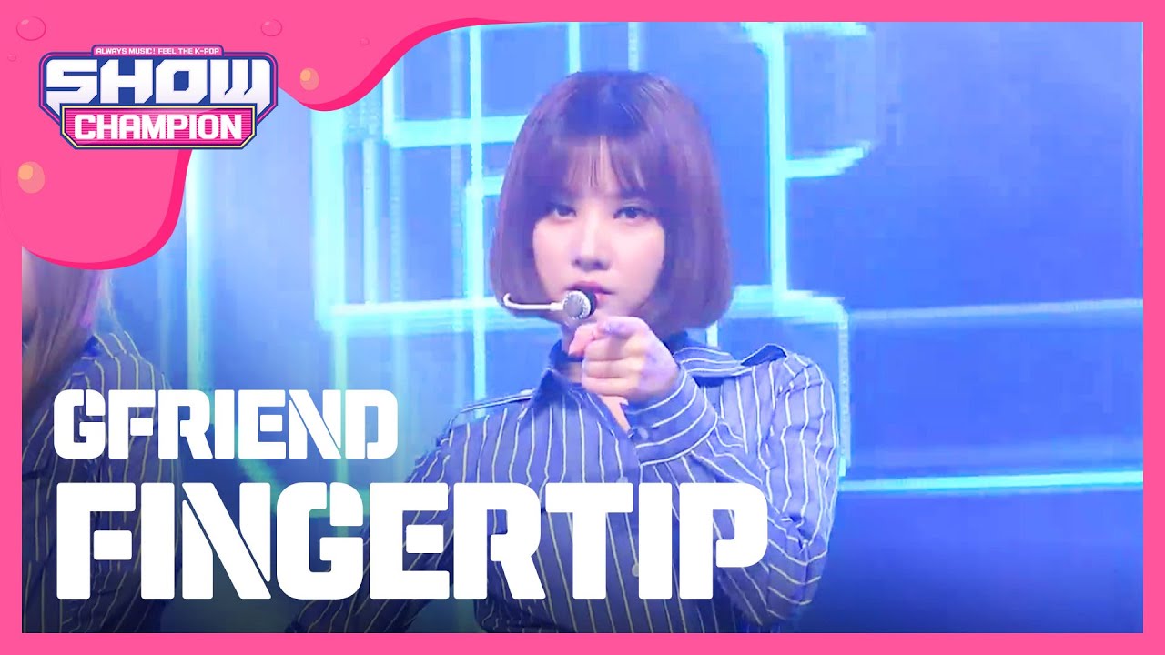 [Show Champion] 여자친구 - FINGERTIP (GFRIEND - FINGERTIP) l EP.222