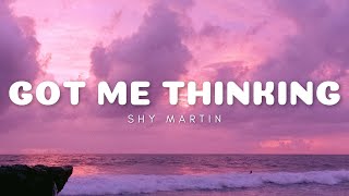 Shy Martin - Got Me Thinking (Lyrics) Resimi