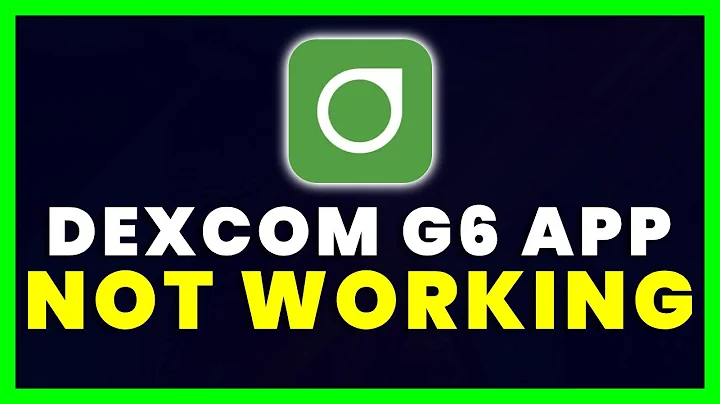 Dexcom App Not Working: How to Fix Dexcom G6 App Not Working