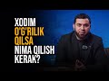 Xodim o&#39;g&#39;rilik qilsa nima qilish kerak?