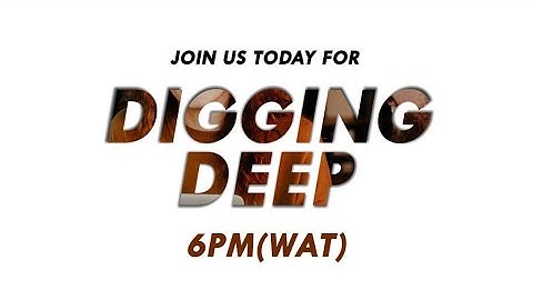 Digging Deep Service -  | 23rd May, 2023
