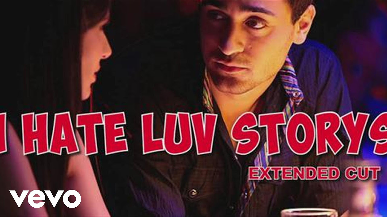 I Hate Luv Storys Title Track Full Video   Sonam KapoorImran KhanVishal DadlaniKumaar