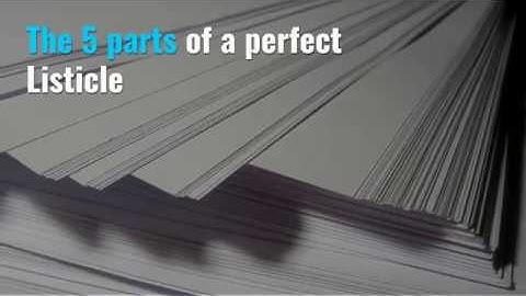 5 parts of a perfect listicle