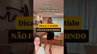 Dica Para Seu Vestido Parar De Subir Toda Hora