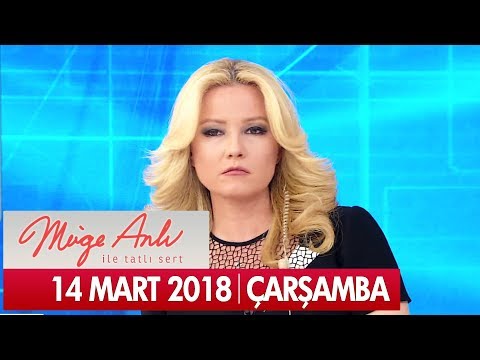 Müge Anlı ile Tatlı Sert 14 Mart 2018 - Tek Parça