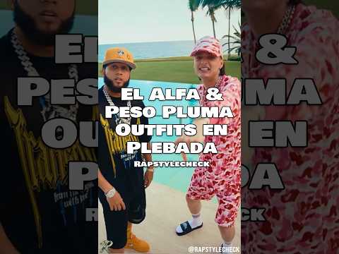 EL ALFA Y PESO PLUMA OUTFITS EN “PLEBADA” #pesopluma #elalfa #elalfaeljefe #outfitideas #outfits