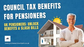 Council Tax Benefits for Pensioners in the UK (2025-26 Guide) | Pro Tax Accountant