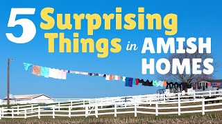 5 Surprising Things in Amish Homes