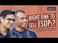 How and when to sell esops  ft mukund k cbo at urban company ex zomato bcg