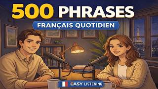 500 Essential Sentences for Every Day in French | French Conversation Practice