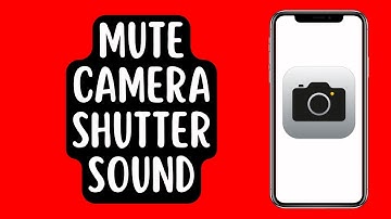 How To Turn Off Camera Shutter Sound On Any iPhone