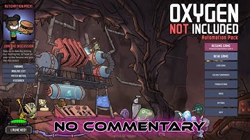 #1 Oxygen Not Included – 4k Relaxar – No Commentary