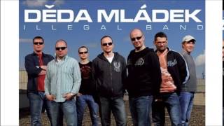 Děda Mládek Illegal Band - Brno je zlatá loď
