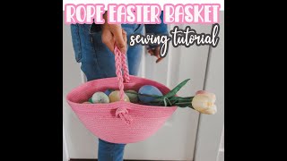 How to make a Rope Basket for Easter sewing tutorial