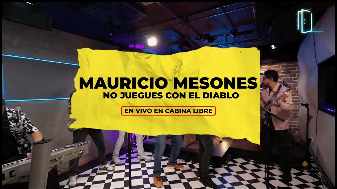No juegues con el Diablo de Mauricio Mesones en vivo en Cabina Libre