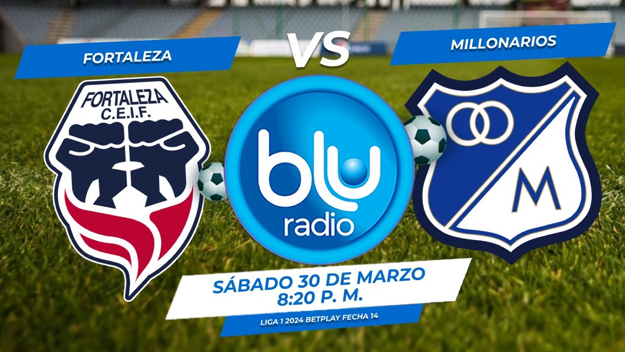 🔴 EN VIVO 🔴FORTALEZA VS MILLONARIOS FECHA 14 LIGA 1 2024 FÚTBOL