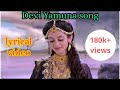 Devi yamuna song from radhakrishna  full song with lyrics