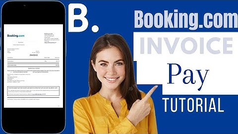 How To Pay Booking.com Invoice | Pay Invoice On Booking.com 