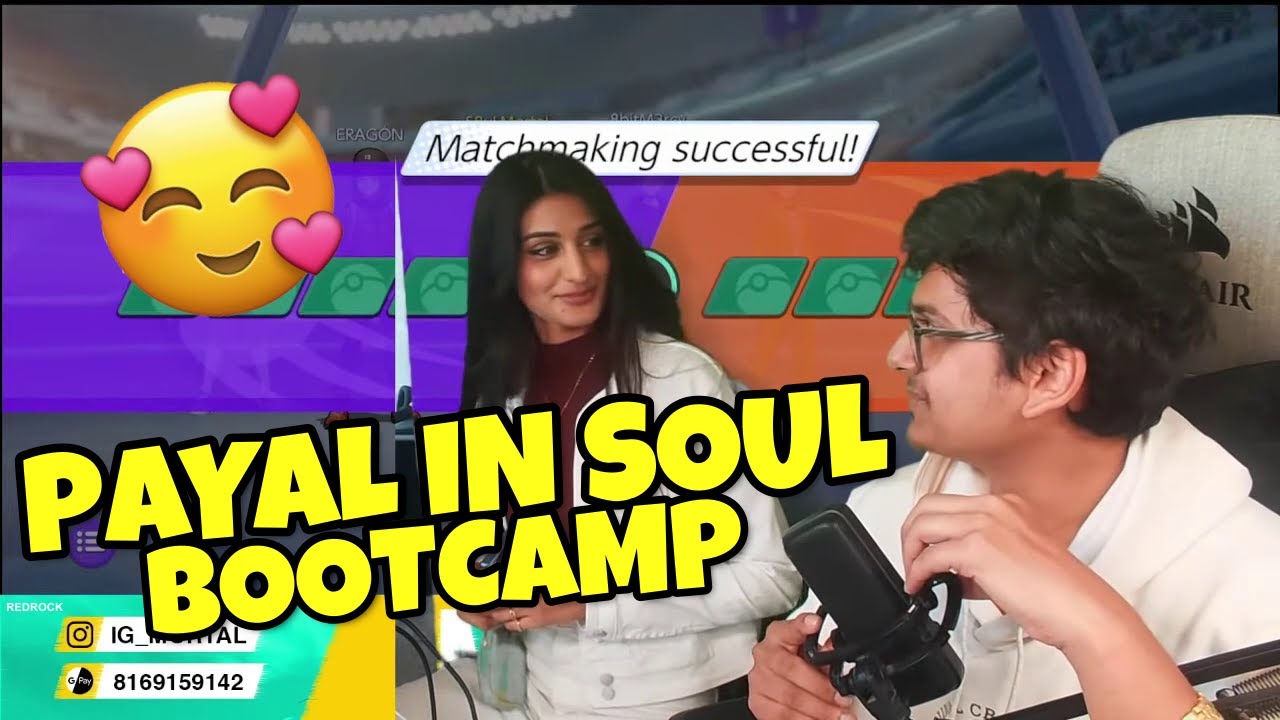 💔Payal Gaming In Soul Bootcamp With Mortal🤣