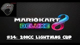 Mario Kart 8 Deluxe #34: 200cc Lightning Cup