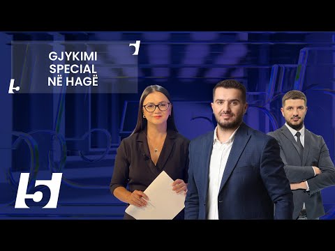 🔴FIVE - GJYKIMI SPECIAL NË HAGË