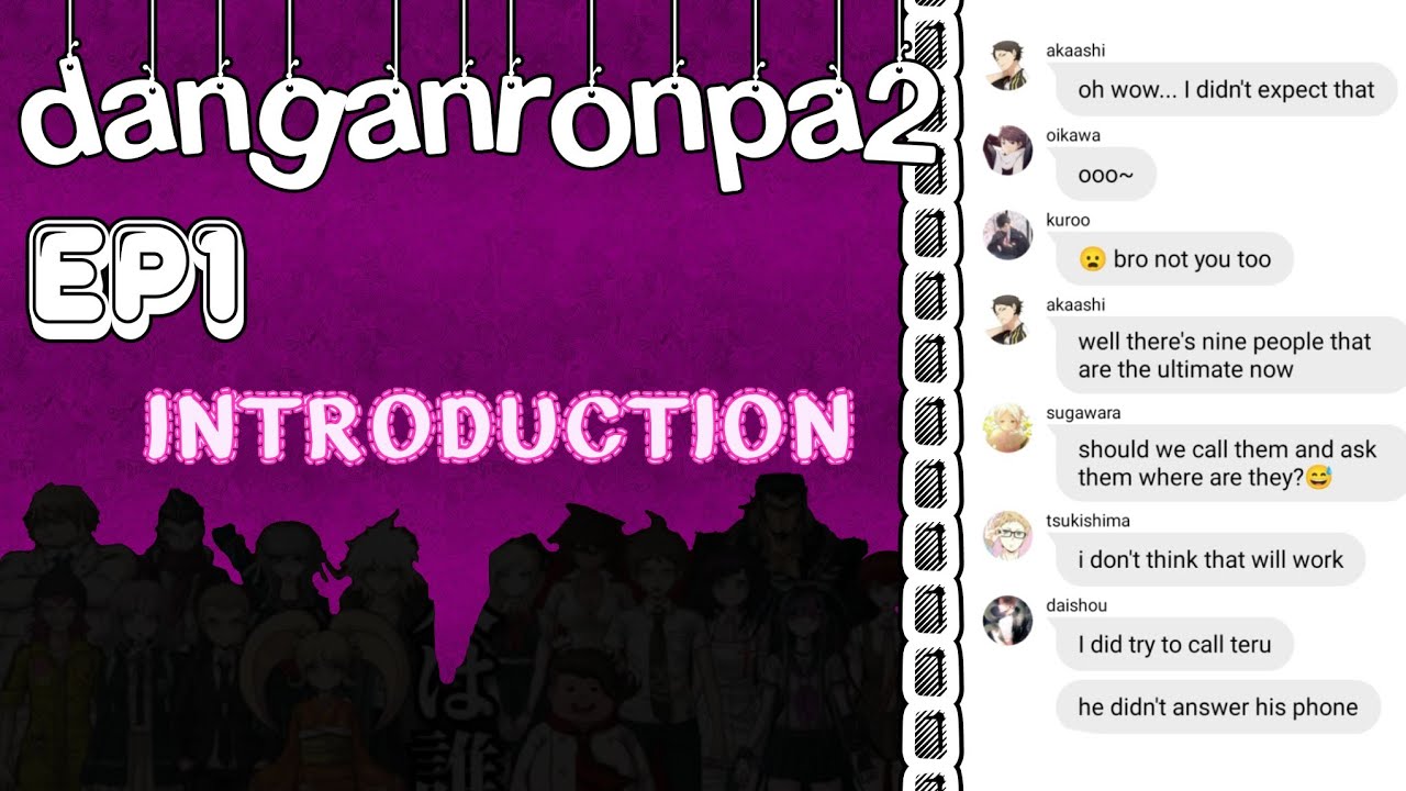 🤍Danganronpa2:Goodbye Despair🖤 EP1/ haikyuu text /Danganronpa2 skit