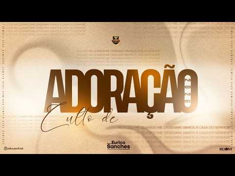 Culto de Louvor e Adoração a Deus dia 05.07.2026
