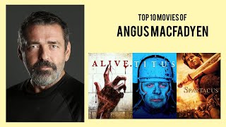 Angus Macfadyen Top 10 Movies of Angus Macfadyen| Best 10 Movies of Angus Macfadyen