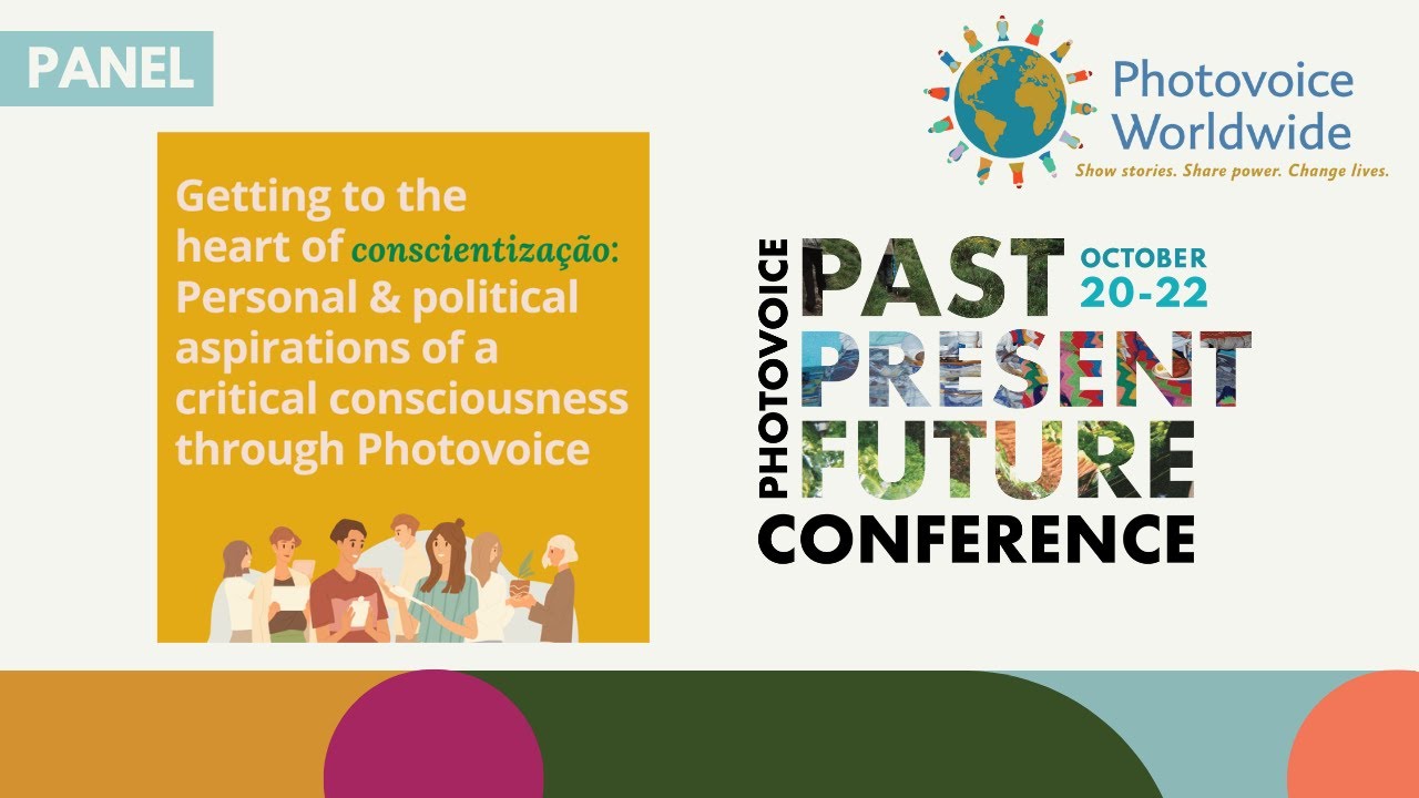 30 Years of Photovoice Conference: Getting to the Heart of Critical Consciousness Panel