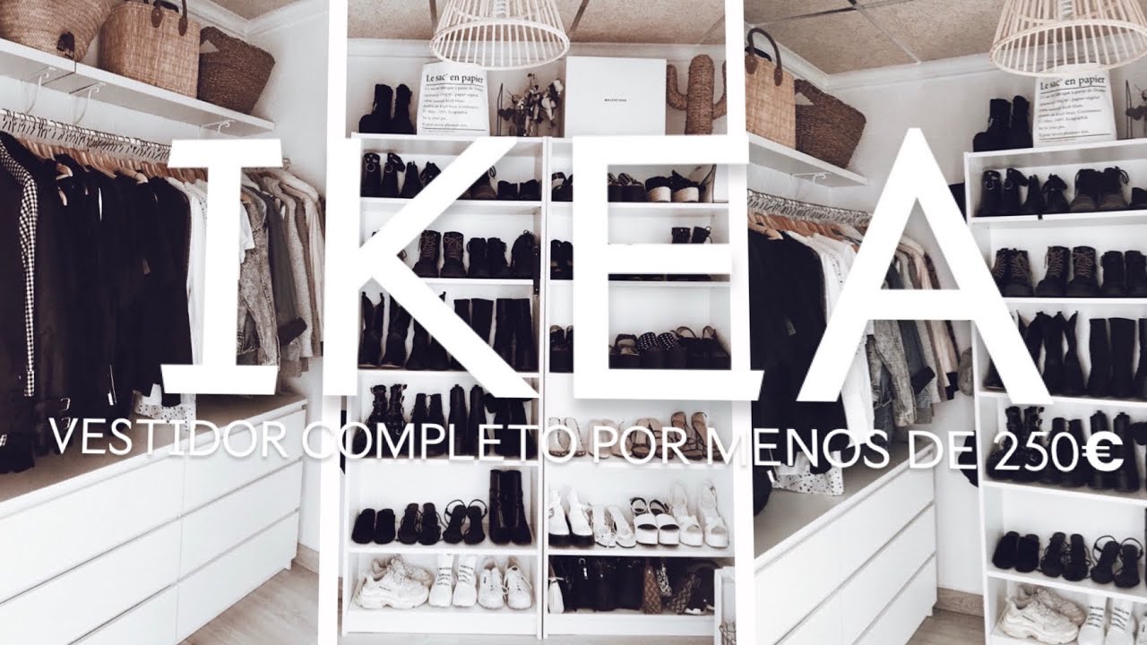 VESTIDOR LOW COST DE IKEA COMPLETO POR MENOS DE / LOW COST CLOSET ROOM 2019 / ROOM TOUR - YouTube