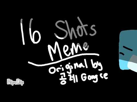 16-shots-meme-(yay-finally-jsab-;d)