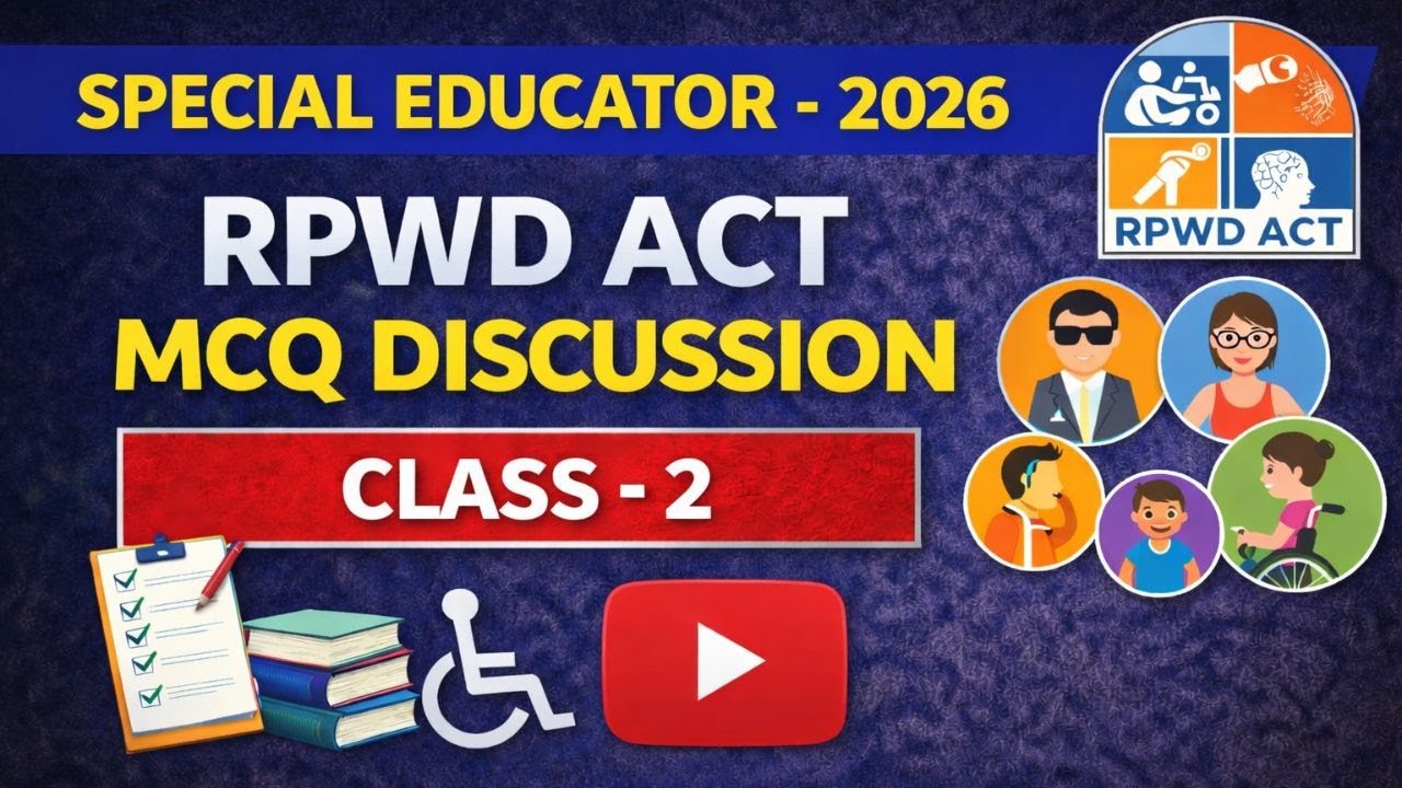 SPECIAL EDUCATOR 2026 | RPwD ACT – Class 2 | MCQ + Key Provisions