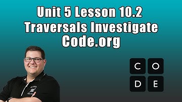 Code org Unit 5 Lesson 10.2 - Traversals Investigate