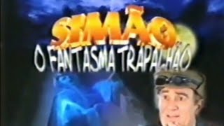 Chamada Simão O Fantasma Trapalhão Globo 02072006