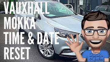 How To Reset Clock On Vauxhall Mokka, how 222