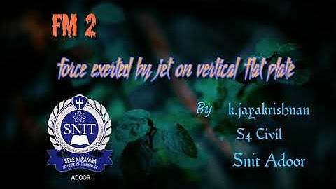 FM 2- Video Lecture by JAYA KRISHNAN ( S4 CIVIL ,  SNIT Adoor)