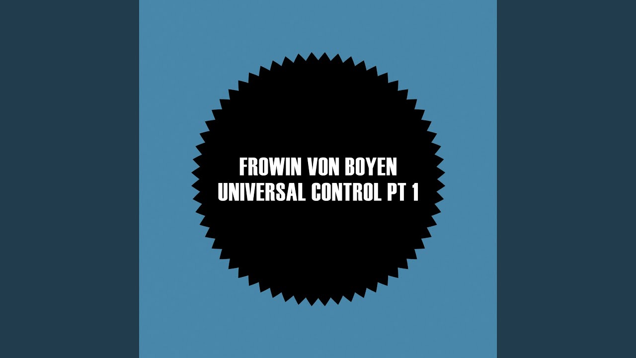 Universal Control Pt 1 (Original Mix) adlı videoyu YouTube'da izle